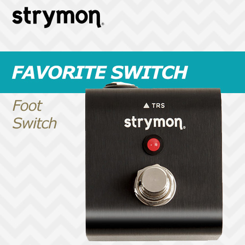 스트라이몬,페이보릿스위치,Strymon,Favorite Switch,스트라이몬풋스위치,이펙터,스트라이몬페달,일렉기타이펙터,기타이펙터,공간계이펙터