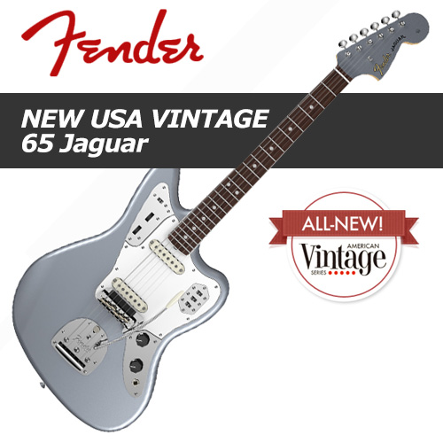 Fender NEW American Vintage &#039;65 Jaguar / 펜더 아메리칸 빈티지 &#039;65 재규어/ 펜더 일렉기타