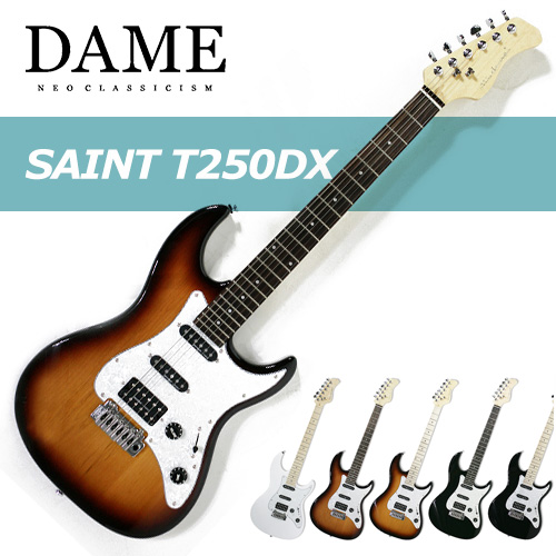 데임 세인트 T250DX / Dame Saint T250DX / 다양한 컬러 / 입문용 추천