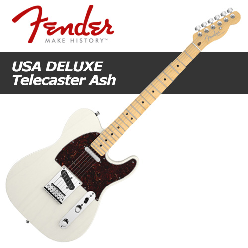 Fender American Deluxe Telecaster Ash / 펜더 아메리칸 디럭스 텔레캐스터 애쉬 / 일렉기타