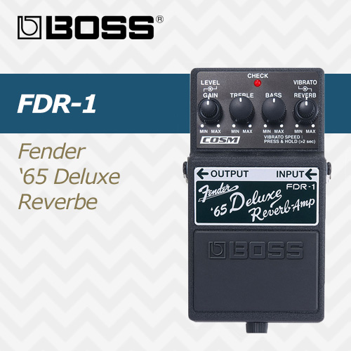 보스 펜더 65 디럭스 리버브 FDR-1 / BOSS Fender 65 Deluxe Reverb FDR1/ 이펙터 페달