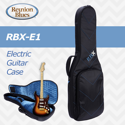 Reunion Blues RBX-E1 / 리유니온 블루스 일렉기타 케이스 RBXE1 / 일렉트릭기타 케이스 / 폼케이스 / 긱백 / 기타가방